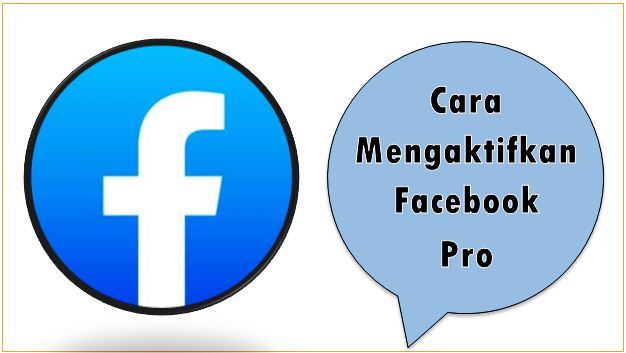 Cara Mengaktifkan Facebook Pro