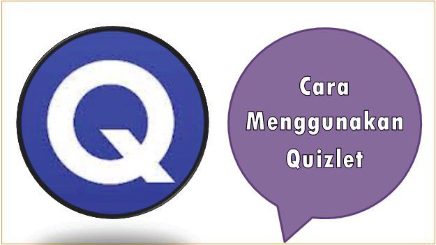 Cara Menggunakan Quizlet