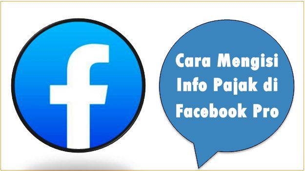 Cara Mengisi Info Pajak di Facebook Pro