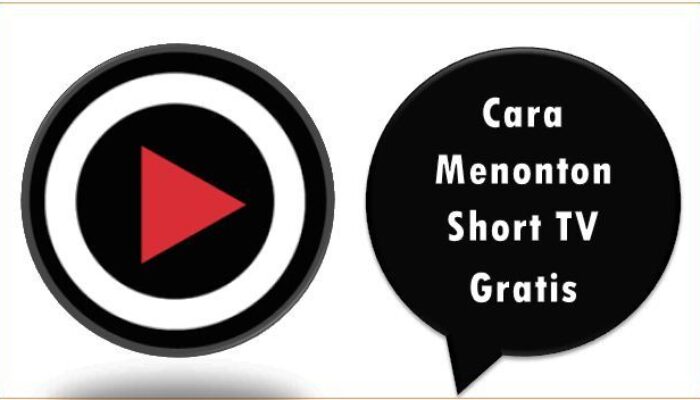 Cara Menonton Short TV Gratis