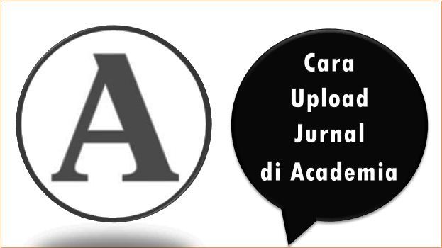 Cara Upload Jurnal di Academia