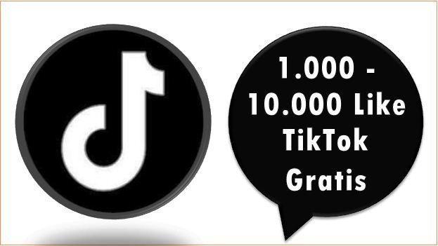 1.000 - 10.000 Like TikTok Gratis