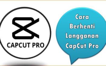 Cara Berhenti Langganan CapCut Pro