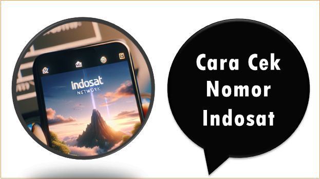 Cara Cek Nomor Indosat