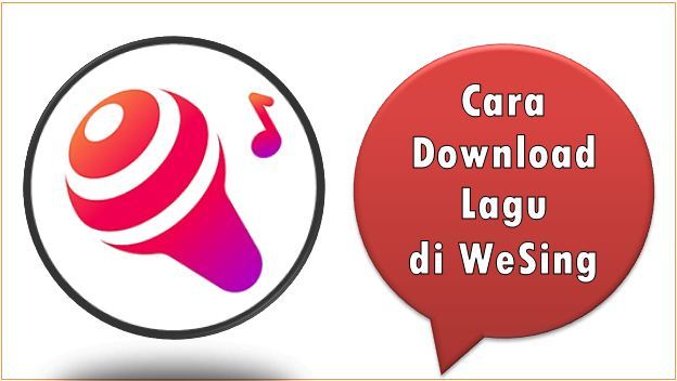 Cara Download Lagu di WeSing