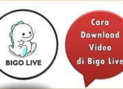 Cara Download Video di Bigo Live