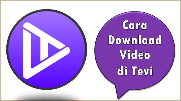 Cara Download Video di Tevi