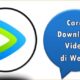 Cara Download Video di WeTV