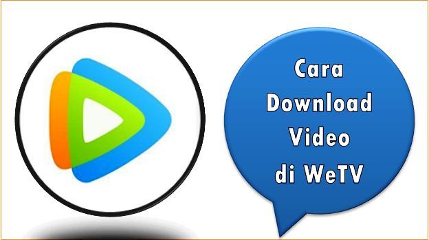 Cara Download Video di WeTV