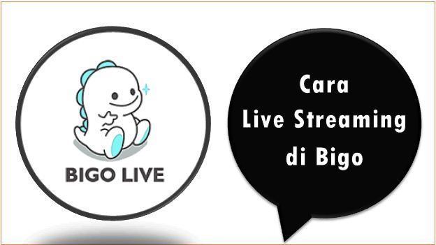 Cara Live di Bigo