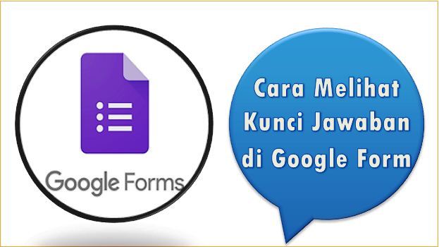 Cara Melihat Kunci Jawaban di Google Form