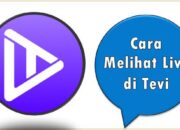 Cara Melihat Live di Tevi