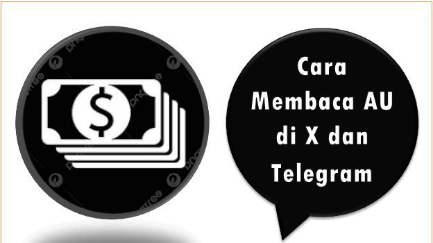 Cara Membaca AU di X dan Telegram