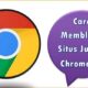 Cara Memblokir Situs Judi di Chrome HP