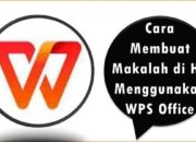 Cara Membuat Makalah di HP Menggunakan WPS Office