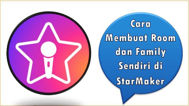 Cara Membuat Room dan Family Sendiri di StarMaker