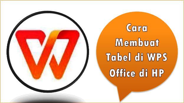 Cara Membuat Tabel di WPS Office di HP