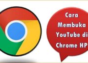 Cara Membuka YouTube di Chrome HP