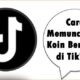 Cara Memunculkan Koin Berputar di TikTok