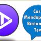 Cara Mendapatkan Bintang di Tevi