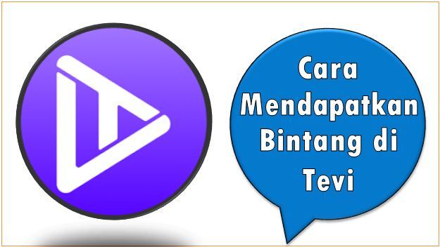 Cara Mendapatkan Bintang di Tevi