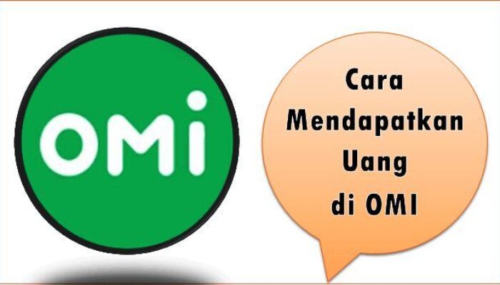 Cara Mendapatkan Uang di OMI