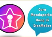 Cara Mendapatkan Uang di StarMaker