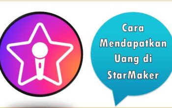 Cara Mendapatkan Uang di StarMaker