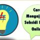 Cara Mengajukan Subsidi Listrik Online