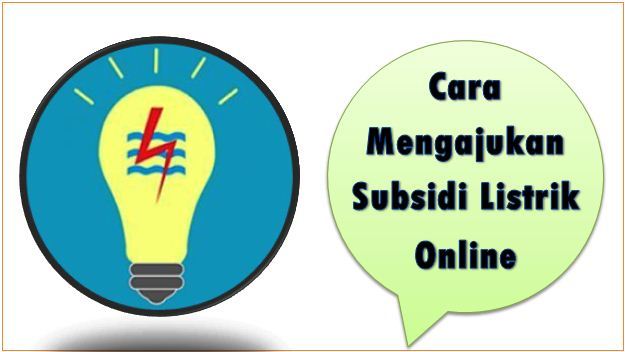 Cara Mengajukan Subsidi Listrik Online