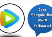 Cara Mengaktifkan WeTV Telkomsel