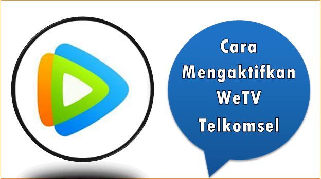 Cara Mengaktifkan WeTV Telkomsel