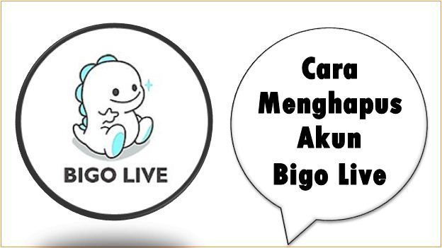 Cara Menghapus Akun Bigo Live