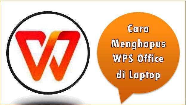 Cara Menghapus WPS Office di Laptop