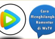 Cara Menghilangkan Komentar di WeTV