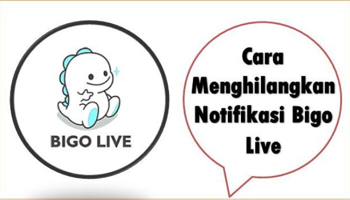 Cara Menghilangkan Notifikasi Bigo Live