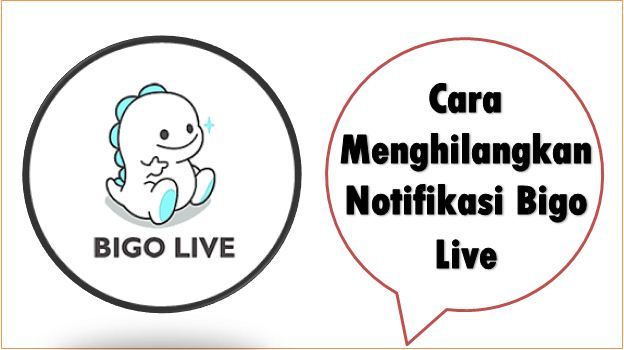 Cara Menghilangkan Notifikasi Bigo Live