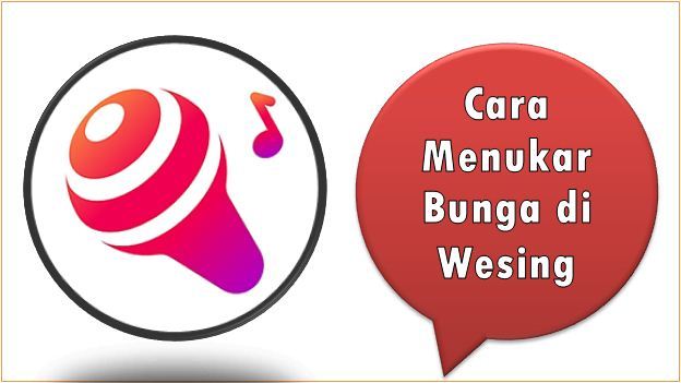 Cara Menukar Bunga di Wesing