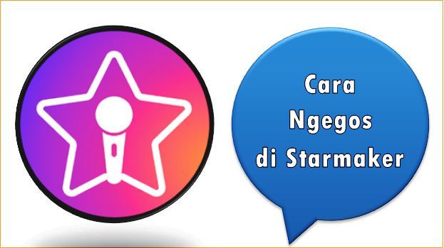 Cara Ngegos di Starmaker