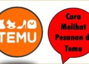 Cara Melihat Pesanan di Temu