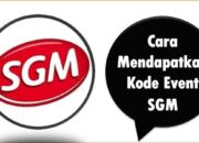 Cara Mendapatkan Kode Event SGM