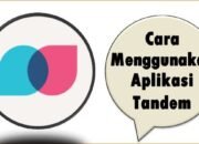Cara Menggunakan Aplikasi Tandem