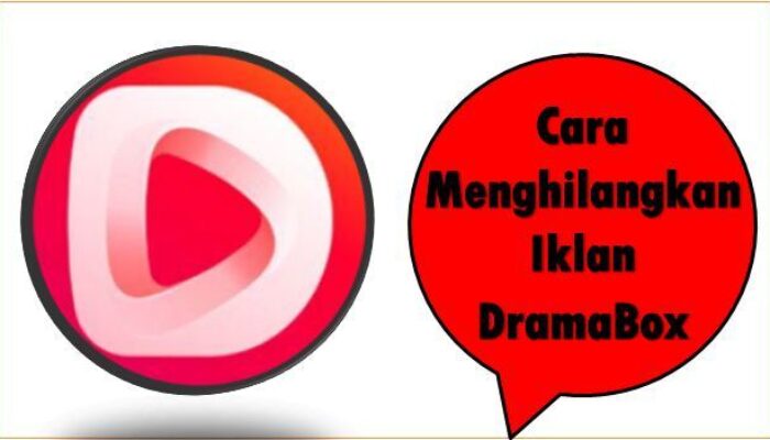 Cara Menghilangkan Iklan DramaBox