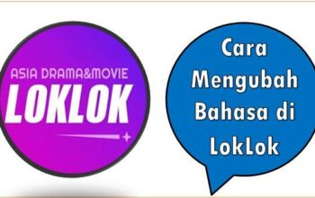 Cara Mengubah Bahasa di LokLok