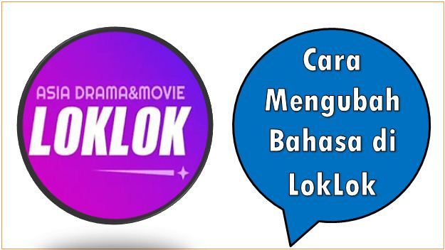 Cara Mengubah Bahasa di LokLok