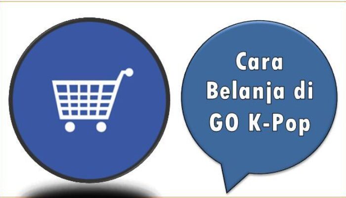 Cara Belanja di GO K-Pop