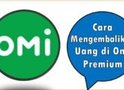 Cara Mengembalikan Uang di Omi Premium