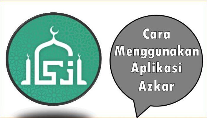 Cara Menggunakan Aplikasi Azkar