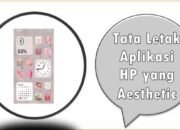 Tata Letak Aplikasi HP yang Aesthetic