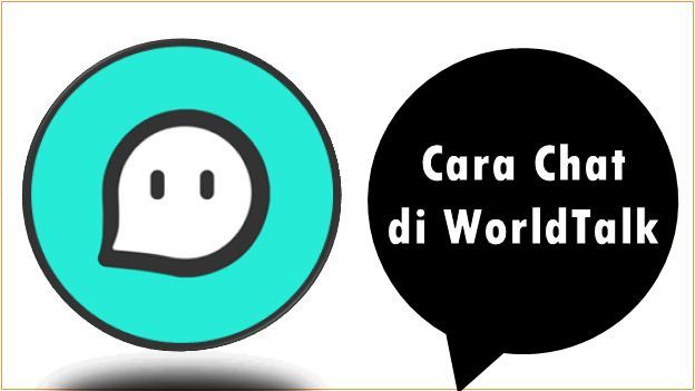 Cara Chat di WorldTalk